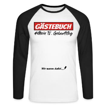 18. Geburtstag Gästebuch 18 Jahre alt Junge - Unisex Baseballshirt langarm - Weiß/Schwarz - Vorne - Nik (191cm)