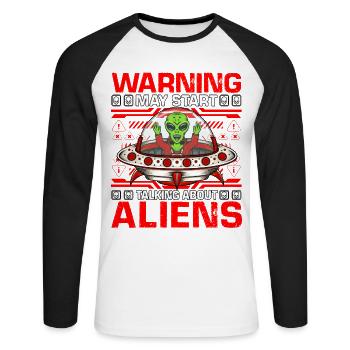 Warning may start talking about Aliens - Unisex Baseballshirt langarm - Weiß/Schwarz - Vorne - Nik (191cm)