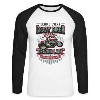 Hinter Jedem Verrückten Biker, Steckt Eine Frau. - Unisex Baseballshirt langarm - Weiß/Schwarz - Vorne - Nik (191cm)