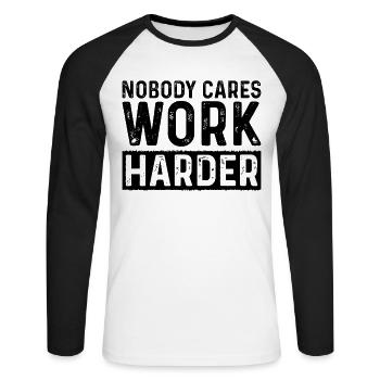 Gym Fitness Workout Motivation - Nobody Cares Work - Unisex Long Sleeve Baseball T-Shirt - white/black - Front - Nik (191cm)