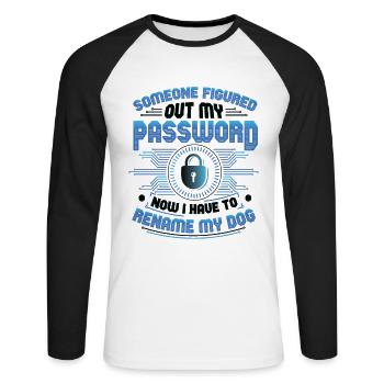 Lustige Cybersecurity Passwort Rename My Dog Tech - Unisex Baseballshirt langarm - Weiß/Schwarz - Vorne - Nik (191cm)