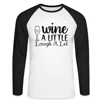 Wein ein wenig lacht viel - Unisex Baseballshirt langarm - Weiß/Schwarz - Vorne - Nik (191cm)