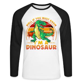 Well if you must know I'm a Dinosaur - Unisex Baseballshirt langarm - Weiß/Schwarz - Vorne - Nik (191cm)