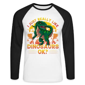 I just really like Dinosaurs ok? - Unisex Long Sleeve Baseball T-Shirt - white/black - Front - Nik (191cm)
