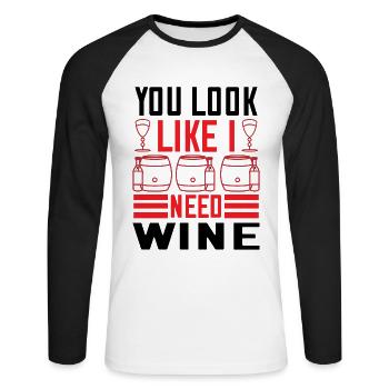 Du siehst aus als bräuchte ich Wein - Unisex Baseballshirt langarm - Weiß/Schwarz - Vorne - Nik (191cm)