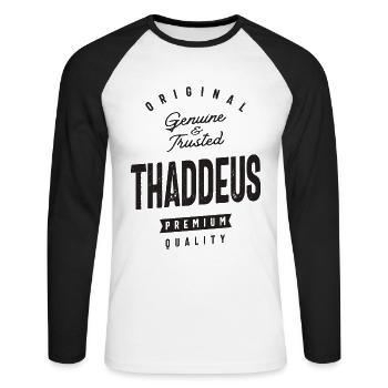Genuine and Trusted Thaddeus Personalized Name - Unisex Long Sleeve Baseball T-Shirt - white/black - Front - Nik (191cm)