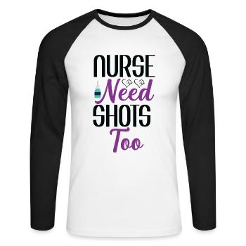 Krankenschwester braucht auch Shots - Unisex Baseballshirt langarm - Weiß/Schwarz - Vorne - Nik (191cm)
