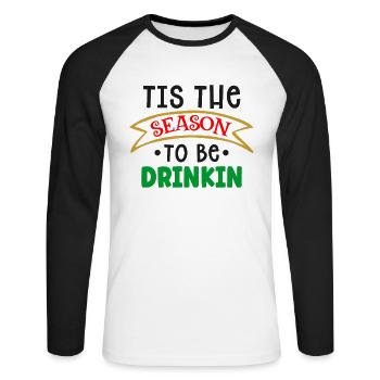 It's the time of year to drink Christmas - Unisex Long Sleeve Baseball T-Shirt - white/black - Front - Nik (191cm)