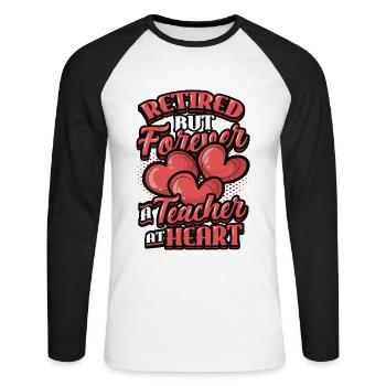 Im Ruhestand, Aber Im Herzen Immer Ein Lehrer. - Unisex Baseballshirt langarm - Weiß/Schwarz - Vorne - Nik (191cm)