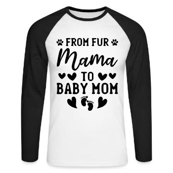 Pregnancy Dog Mama Pet Dog Mom - From Fur Mama To - Unisex Long Sleeve Baseball T-Shirt - white/black - Front - Nik (191cm)