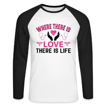 Where there is love, there is also the nurse - Unisex Long Sleeve Baseball T-Shirt - white/black - Front - Nik (191cm)