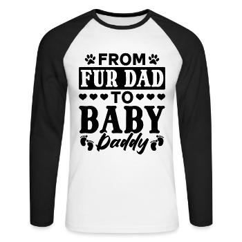 From Fur Dad To Baby Daddy - New Dad Dog Daddy To - Unisex Baseballshirt langarm - Weiß/Schwarz - Vorne - Nik (191cm)