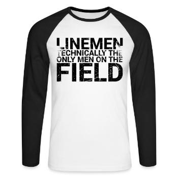 Linemen Technisch Die Einzigen Männer Auf Dem Feld - Unisex Baseballshirt langarm - Weiß/Schwarz - Vorne - Nik (191cm)