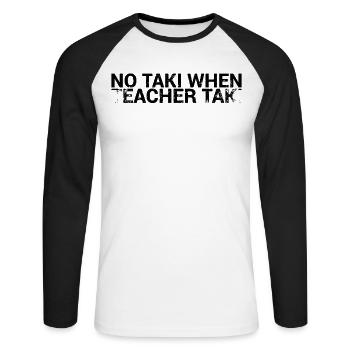 Pas de Taki quand les enseignants Taki Design pour les enseignants - T-shirt baseball manches longues Homme - blanc/noir - Devant - Nik (191cm)