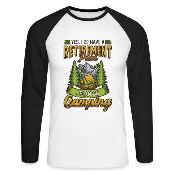 Retirement plan camping, retirement camper. - Unisex Long Sleeve Baseball T-Shirt - white/black - Front - Nik (191cm)