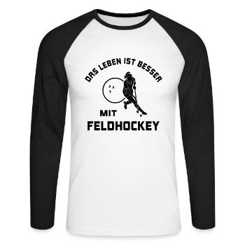 Leben ist besser mit Feldhockey Spruch Geschenk - Unisex Baseballshirt langarm - Weiß/Schwarz - Vorne - Nik (191cm)