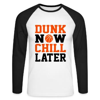 Dunk Now Chill Later - Funny Basketball Fan Gift - Unisex Baseballshirt langarm - Weiß/Schwarz - Vorne - Nik (191cm)