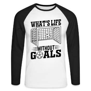 What's Life Without Goals Soccer Quotes - Soccer P - Unisex Long Sleeve Baseball T-Shirt - white/black - Front - Nik (191cm)