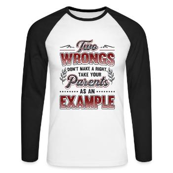 Two injustices do not make a right. - Unisex Long Sleeve Baseball T-Shirt - white/black - Front - Nik (191cm)