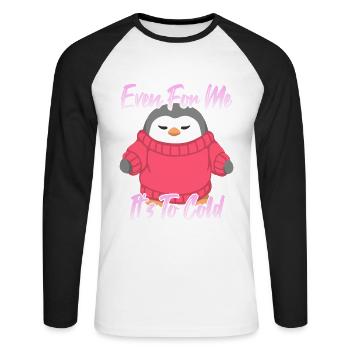 Even For Me It's to cold - Unisex Long Sleeve Baseball T-Shirt - white/black - Front - Nik (191cm)