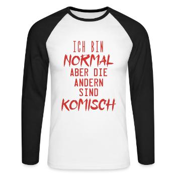ich bin normal aber die andern sind komisch !! - Unisex Baseballshirt langarm - Weiß/Schwarz - Vorne - Nik (191cm)