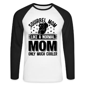 Squirrel Mom Like A Normal Mom Only Much Cooler Sq - Unisex Baseballshirt langarm - Weiß/Schwarz - Vorne - Nik (191cm)