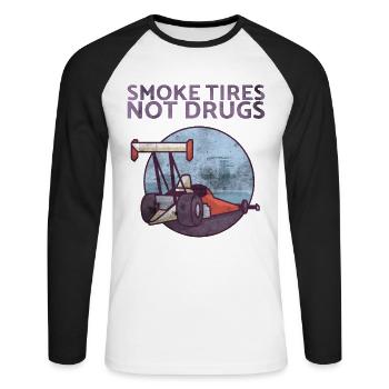 Smoke Tires Not Drugs Design Für Oldtimer-fans - Unisex Baseballshirt langarm - Weiß/Schwarz - Vorne - Nik (191cm)