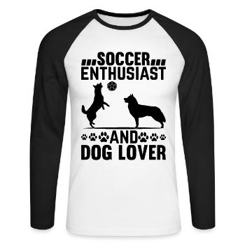 Soccer Enthusiast And Dog Lover - Dog Owner Soccer - Unisex Long Sleeve Baseball T-Shirt - white/black - Front - Nik (191cm)