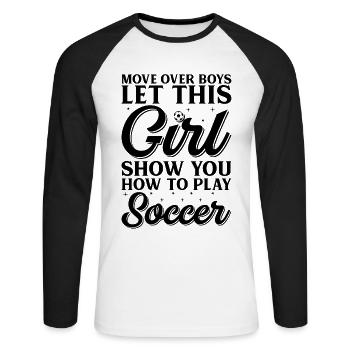 Move Over Boys Laissez cette fille vous montrer comment jouer - T-shirt baseball manches longues Homme - blanc/noir - Devant - Nik (191cm)