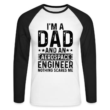 I'm A Dad And An Aerospace Engineer Nothing Scares - Unisex Baseballshirt langarm - Weiß/Schwarz - Vorne - Nik (191cm)