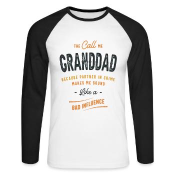 The Call Me Granddad Because Partner in Crime - Unisex Long Sleeve Baseball T-Shirt - white/black - Front - Nik (191cm)