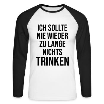 Bierliebhaber Nie Wieder Zu Lange Nichts Trinken - Unisex Baseballshirt langarm - Weiß/Schwarz - Vorne - Nik (191cm)