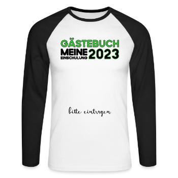Gästebuch Einschulung 2023 Bitte Eintragen Schule - Unisex Baseballshirt langarm - Weiß/Schwarz - Vorne - Nik (191cm)