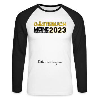 Gästebuch Einschulung 2023 Bitte Eintragen Schule - Unisex Baseballshirt langarm - Weiß/Schwarz - Vorne - Nik (191cm)