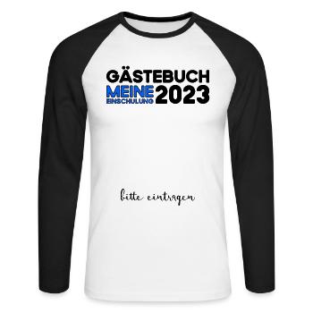 Gästebuch Einschulung 2023 Bitte Eintragen Schule - Unisex Baseballshirt langarm - Weiß/Schwarz - Vorne - Nik (191cm)