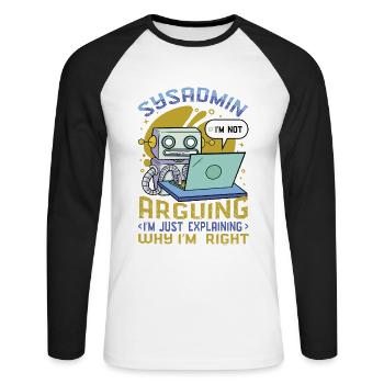 Sysadmin, Ich Erkläre, Warum Ich Der Richtige bin - Unisex Baseballshirt langarm - Weiß/Schwarz - Vorne - Nik (191cm)