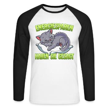 Energiesparen Haben Sie Gesagt Katze - Unisex Baseballshirt langarm - Weiß/Schwarz - Vorne - Nik (191cm)