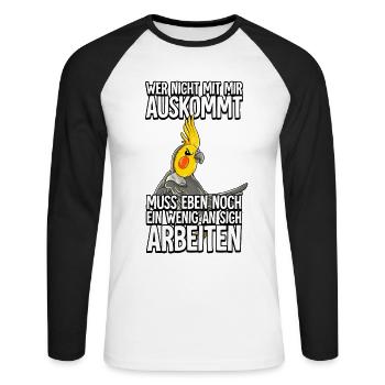 Nymphensittich Wer Nicht Mit Mir Auskommt - Unisex Baseballshirt langarm - Weiß/Schwarz - Vorne - Nik (191cm)