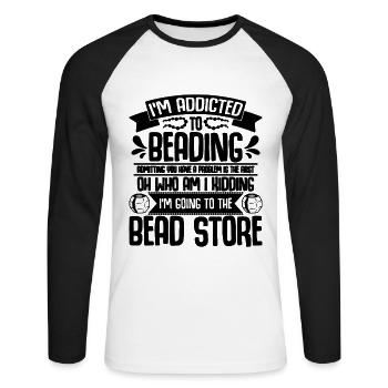 I'm Addicted To Beading Crafts Beadworker Beader - Unisex Baseballshirt langarm - Weiß/Schwarz - Vorne - Nik (191cm)
