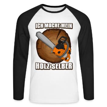 Holzfäller Kettensäge Ich mache mein Holz selber - Unisex Baseballshirt langarm - Weiß/Schwarz - Vorne - Nik (191cm)