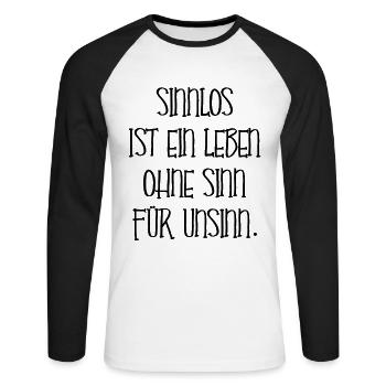Lustiger Spruch Unsinn Leben Damen Herren Geschenk - Unisex Baseballshirt langarm - Weiß/Schwarz - Vorne - Nik (191cm)