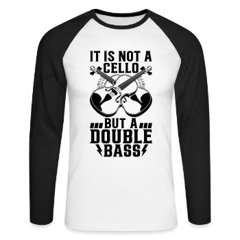 It Is Not A Cello But A Double Bass - Double Bass - Unisex Long Sleeve Baseball T-Shirt - white/black - Front - Nik (191cm)