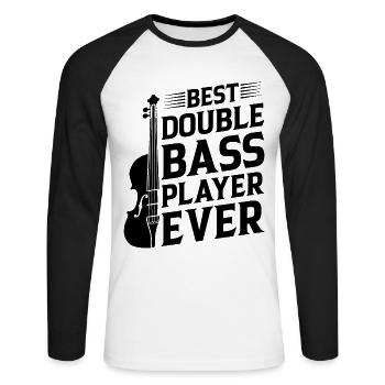 Best Double Bass Player Ever - Double Bass Player - Unisex Baseballshirt langarm - Weiß/Schwarz - Vorne - Nik (191cm)