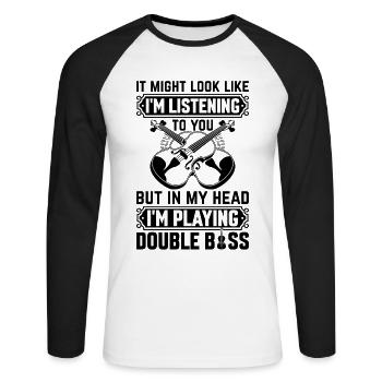I'm Listening To You But In My Head I'm Playing Do - Unisex Long Sleeve Baseball T-Shirt - white/black - Front - Nik (191cm)