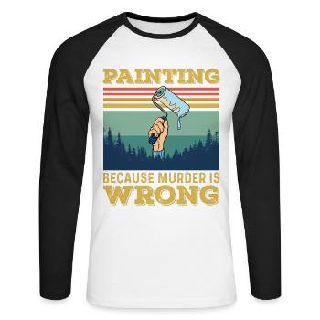 Maler und Lackierer, der Beste und Nervigste Beruf - Unisex Baseballshirt langarm - Weiß/Schwarz - Vorne - Nik (191cm)