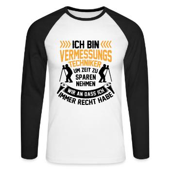 Vermessungstechniker hat immer Recht Vermesser - Unisex Baseballshirt langarm - Weiß/Schwarz - Vorne - Nik (191cm)