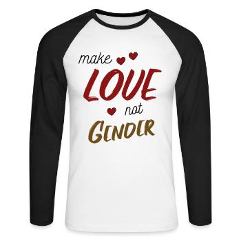 Lustiger Spruch Make Love not Gender Gendern - Unisex Baseballshirt langarm - Weiß/Schwarz - Vorne - Nik (191cm)