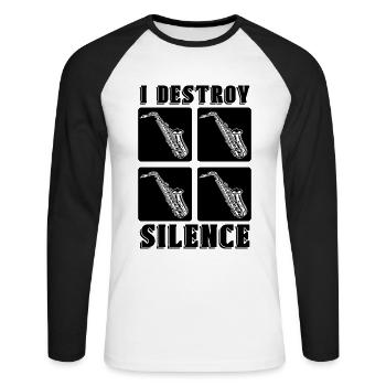 I Destroy Silence Saxophone Instrument Saxophoniste - T-shirt baseball manches longues Homme - blanc/noir - Devant - Nik (191cm)