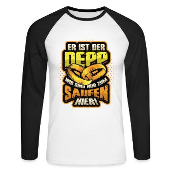 Er Ist Der Deep und Wir Sind Nur Zum Saufen Hier - Unisex Baseballshirt langarm - Weiß/Schwarz - Vorne - Nik (191cm)