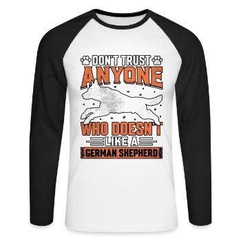 Don't trust anyone who doesn't like a Shepherd - Unisex Long Sleeve Baseball T-Shirt - white/black - Front - Nik (191cm)